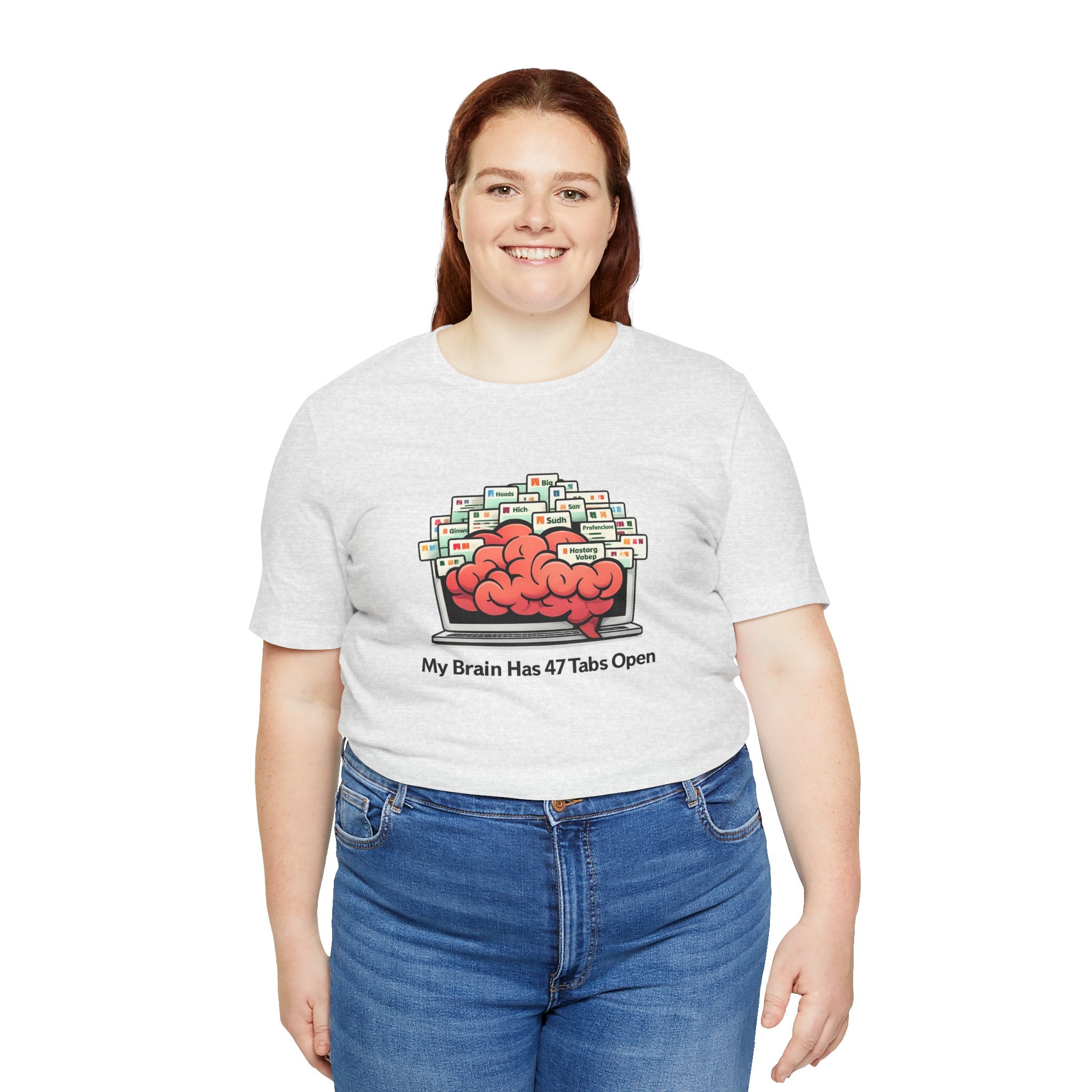 “My Brain Has 47 Tabs Open” Funny Graphic Tee