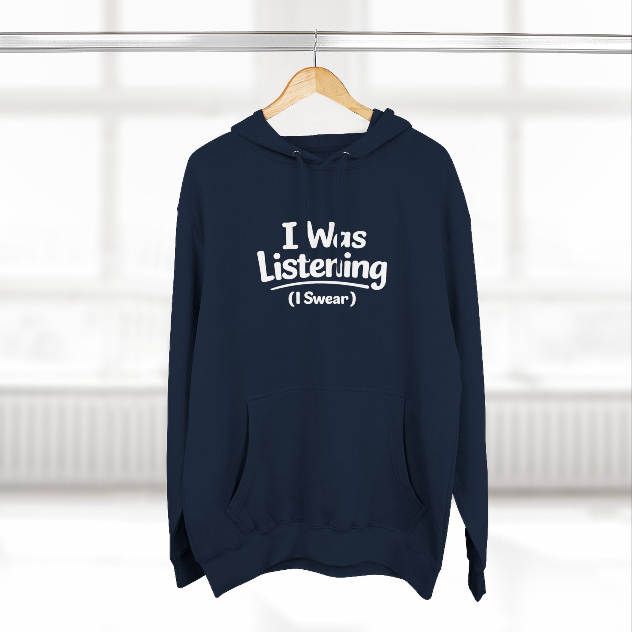 "I was listening (I swear)" Classic Three-Panel Fleece Hoodie — Cozy Lightweight Pullover