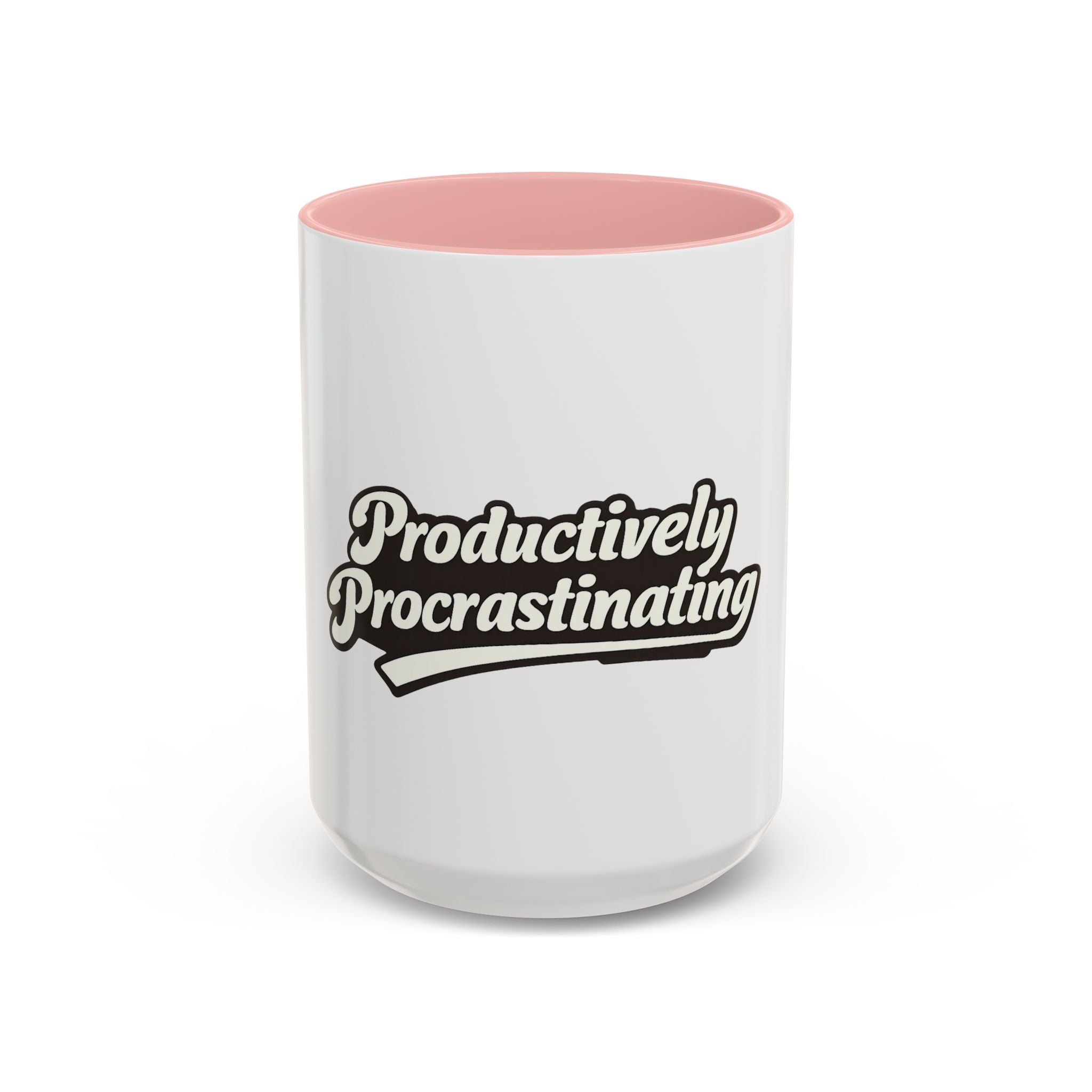 Productively Procrastinating Accent Coffee Mug — Funny Motivational 11/15oz