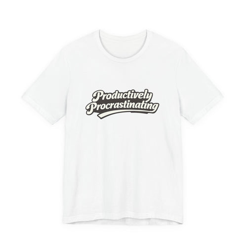 Productively Procrastinating T-Shirt — Funny Retro Script Tee for Procrastinators