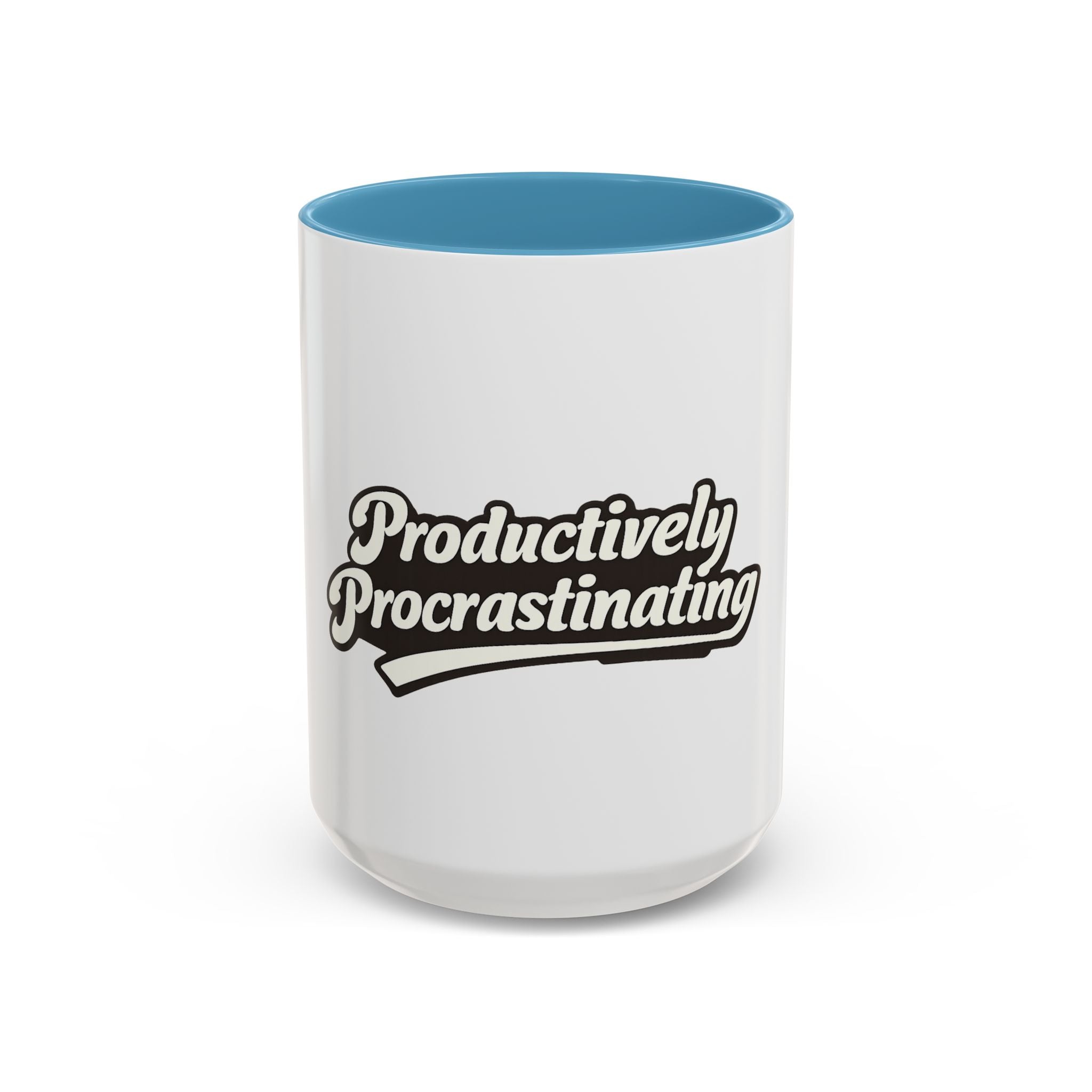 Productively Procrastinating Accent Coffee Mug — Funny Motivational 11/15oz