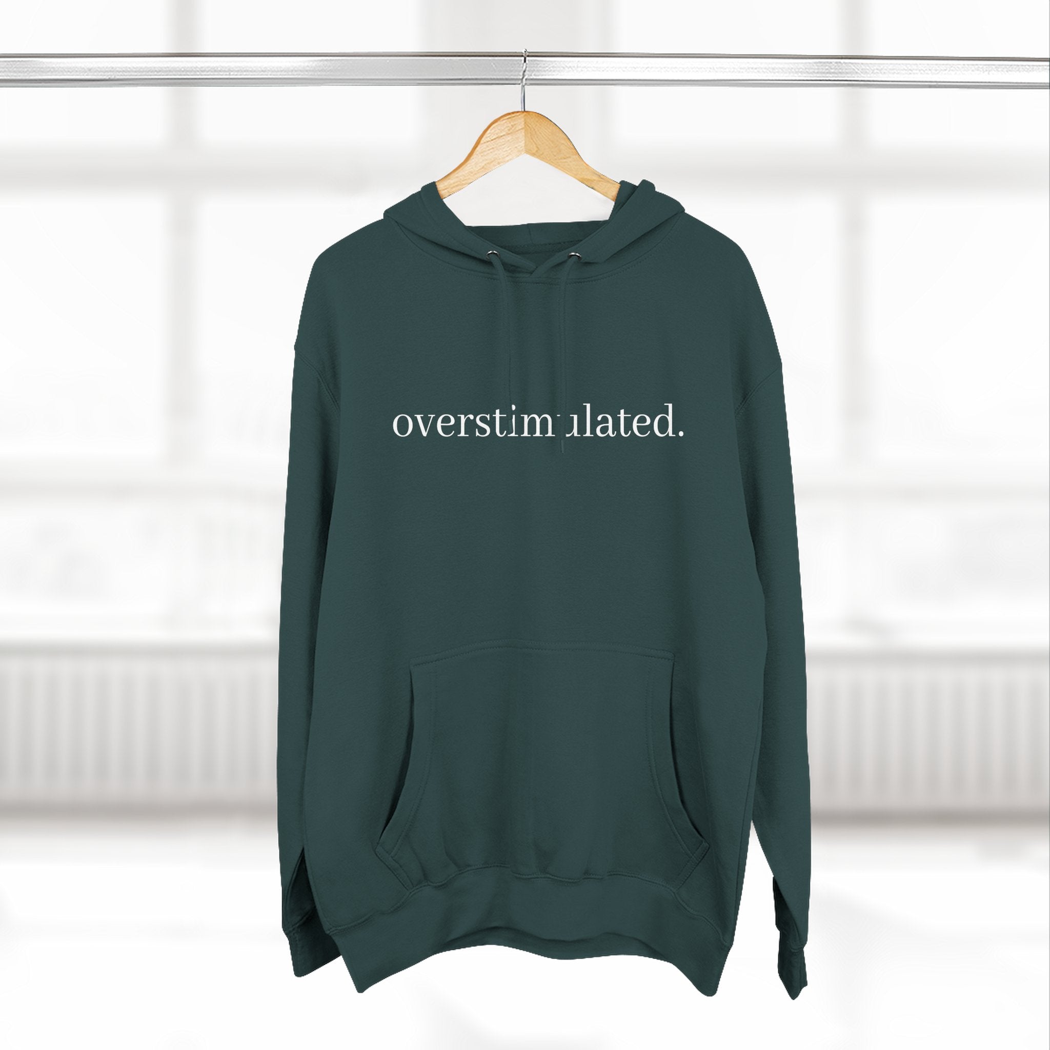 Overstimulated Hoodie — Minimal Text Fleece Pullover